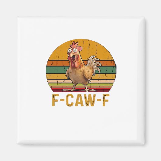 F-Caw-F Hühner Humor Essential Minimal Sauber Magnet (Vorne)