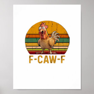 F-Caw-F Hühner Humor Essential Minimal Sauber Poster