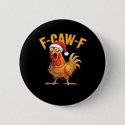 F-Caw-F Hühner-Weihnachts-Essential Button (Vorderseite)