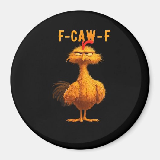 F-Caw-F Hühner Wesentliche Trendige Kunst Magnet (Vorne)