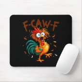 F-caw-f Hühner Zitat Hahn Fcawf Lustig Fawk Off Mousepad (Mit Mouse)