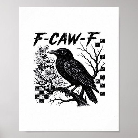 F-Caw-F Humor Funny Gothic Crow Poster (Vorne)