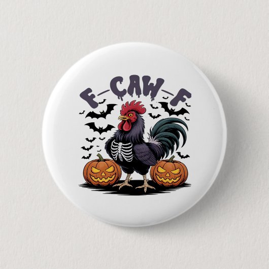 F-Caw-F Humor Krähe Lustig Gothic Button (Vorderseite)