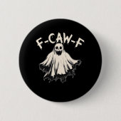 F-Caw-F Humor Retro Classic Button (Vorderseite)