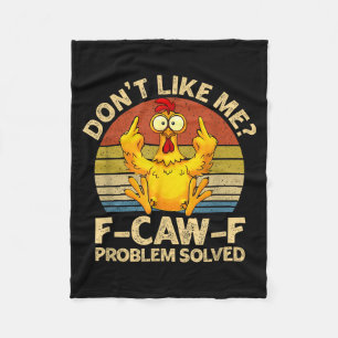 F-caw-f Humor Wütendes Huhn Mag Mich Nicht Problem Fleecedecke
