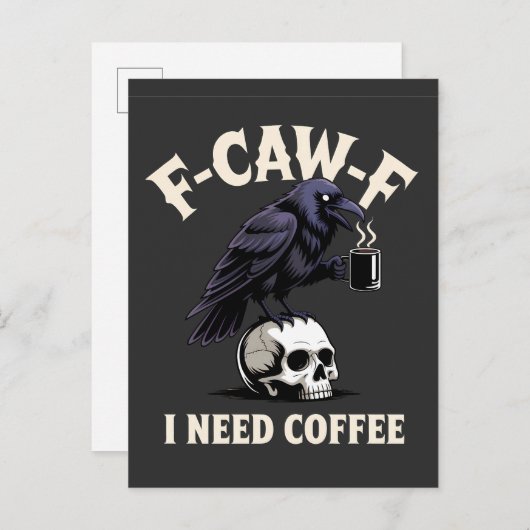 F-Caw-F I benötigt Kaffee Features Crow Raven Funn Ankündigungspostkarte (Vorne/Hinten)