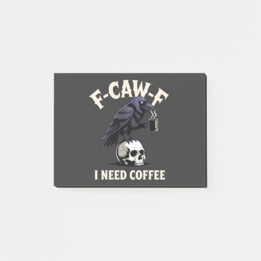 F-Caw-F I benötigt Kaffee Features Crow Raven Funn Post-it Klebezettel (Vorderseite)