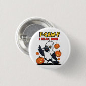 F-Caw-F I Gemein Boo Funny Spooky Halloween Skull Button (Vorne & Hinten)