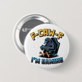 F-Caw-F Ich bin Gaming Funny Raven Crow Meme Button (Vorne & Hinten)