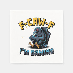 F-Caw-F Ich bin Gaming Funny Raven Crow Meme Serviette