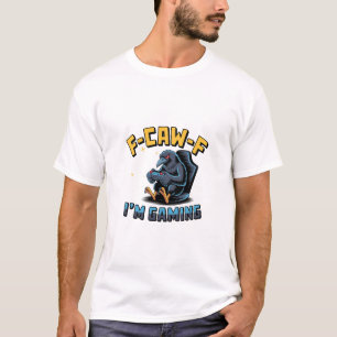 F-Caw-F Ich bin Gaming Funny Raven Crow Meme T-Shirt