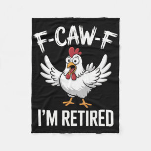 F-caw-f Ich bin im Ruhestand Hühnerliebhaber Humor Fleecedecke