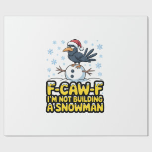 F-Caw-F Ich bin kein Gebäude ein Schneemann Weihna Geschenkpapier