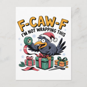 F-Caw-F Ich wickle das hier nicht ein Lustiges We Einladungspostkarte