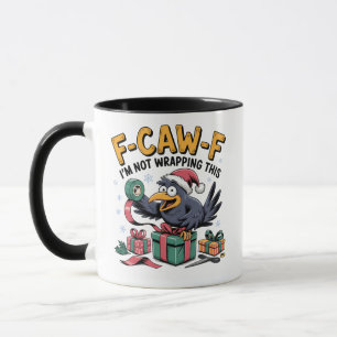 F-Caw-F Ich wickle das Weihnachten nicht lustig ei Tasse
