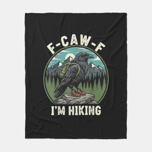 F-Caw-F I'm Hiking Raven Crow Spirit Cool Unique Fleecedecke (Vorderseite)