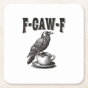 F Caw F Kaffee F-Caw-F Krähe Erwachsenen Humor Gra Rechteckiger Pappuntersetzer