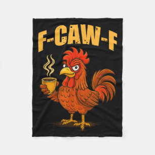 F Caw F Kaffee Huhn F Kawf Hahn Lustiger Vogel F Fleecedecke