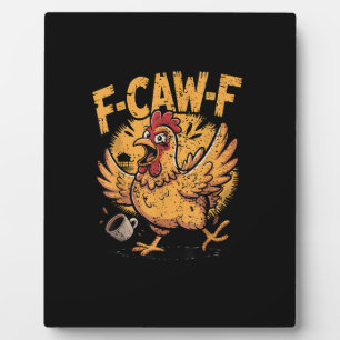 F-Caw-F Kaffee Huhn Hahn Lustiger Vogel F-Caw-F Fotoplatte