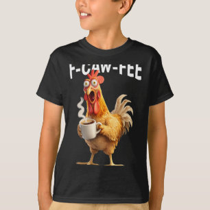 F-caw-f Kaffee Huhn Lustiger Morgen Büro Humor T-Shirt