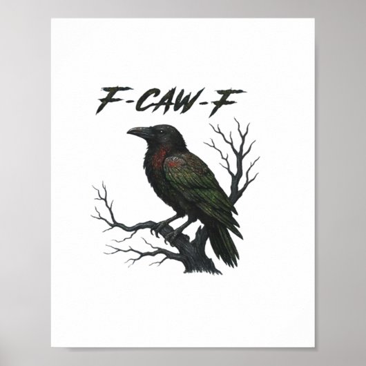 F-Caw-F Klassisch Cool Poster (Vorne)
