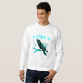 F-Caw-F Klassisch Lustig Trendig Sweatshirt (Vorne ganz)