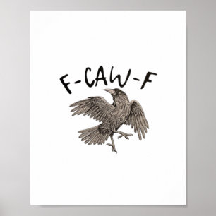 F-Caw-F Klassische Ästhetik Casual Poster
