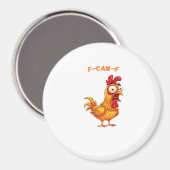 F-Caw-F Klassischer lustiger Spruch Magnet (Vorderseite/Rückseite)