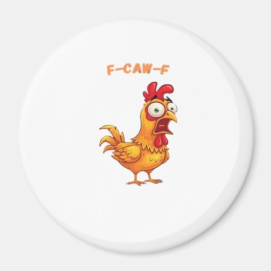 F-Caw-F Klassischer lustiger Spruch Magnet (Vorne)