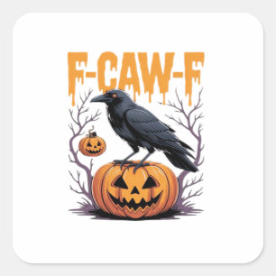 F-Caw-F Klassisches Halloween-Raben-Kürbis-T-Shirt Quadratischer Aufkleber