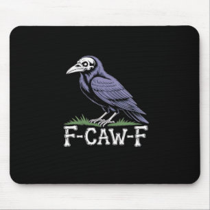 F-Caw-F Knochen Text Totenkopf Rabe - Gothic Makab Mousepad