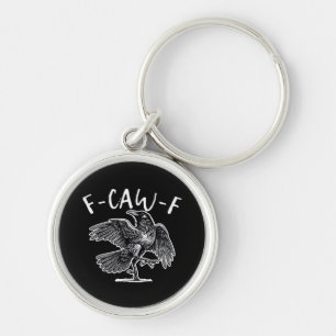 F-Caw-F Krähe Gothic Humor Lustig Schlüsselanhänger