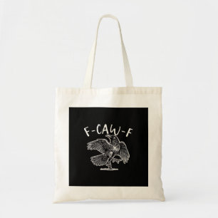 F-Caw-F Krähe Gothic Humor Lustig Tragetasche