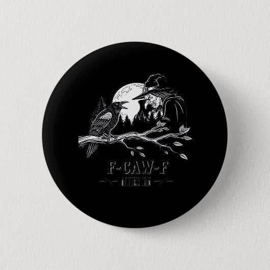 F-Caw-F Krähe Halloween Hexe F-Caw-F Button (Vorderseite)