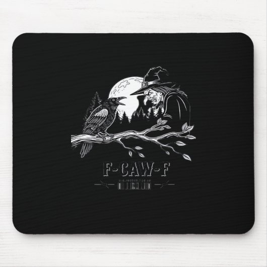 F-Caw-F Krähe Halloween Hexe F-Caw-F Mousepad (Vorne)