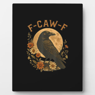 F-Caw-F Krähe Lustige Gothic Vogel Erwachsenen Hum Fotoplatte