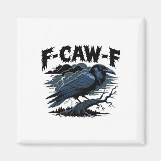 F-Caw-F Krähe Lustige Krähe Liebhaber Humor Vogel  Magnet