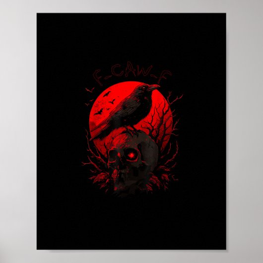 F-Caw-F Krähe Lustiger Vogel Roter Mond Gothic Poster (Vorne)