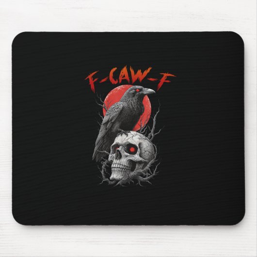 F-Caw-F Krähe Lustiges F-Caw-F Ästhetik-Design Mousepad (Vorne)