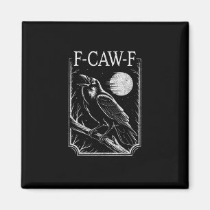 F-Caw-F Krähe Minimal – Retro Gothic Vogel Lustige Magnet