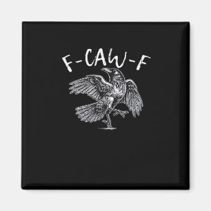 F-Caw-F Krähe Retro Klassiker Magnet