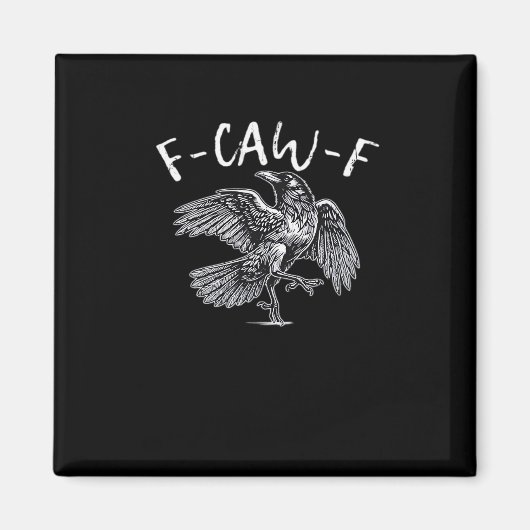 F-Caw-F Krähe Retro Klassiker Magnet (Vorne)