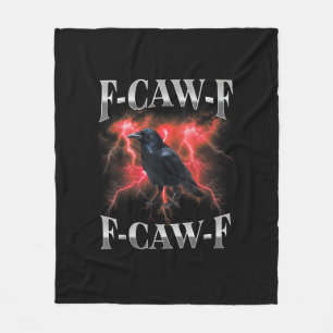 F-Caw-F Krähe Vogel Rabe Gothic Meme Fleecedecke