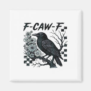 F-Caw-F Krähe Vogel Retro Klassiker Magnet