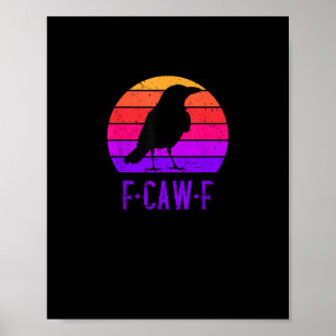 F-Caw-F Krähe Vogel Retro Sonnenuntergang Vintage  Poster