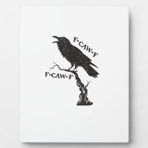 F-Caw-F Krähen-Wortspiel Lustiger Vogel Krächzen G Fotoplatte