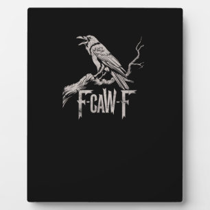 F-Caw-F Krähen-Wortspiel Lustiger Vogel Krächzen G Fotoplatte