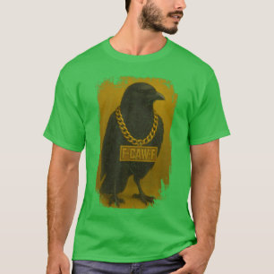 F-Caw-F Krähen-Zitat Schwarzer Rabe Vogel Humor - T-Shirt