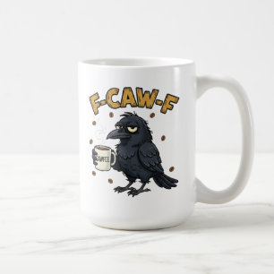 F-CAW-F Krähenbecher Lustiger F Caw F Kaffeebech Kaffeetasse