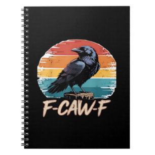 F-Caw-F Krähenhumor Lustige Gothic Retro Klassiker Notizblock